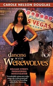 Dancing with Werewolves: Delilah Street, Paranormal Investigator