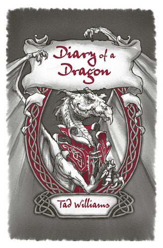 Diary of a Dragon by Tad Williams