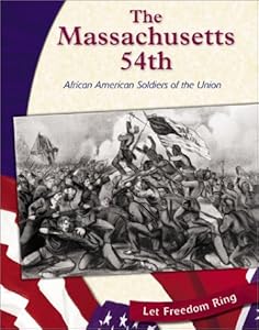 The Massachusetts 54th: African American Soldiers of the Union (Civil War (Bridgestone Books)) by Gina DeAngelis