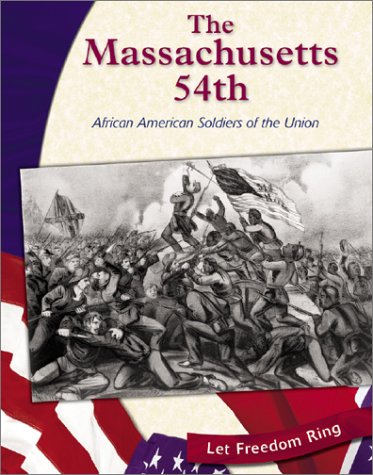 The Massachusetts 54th: African American Soldiers of the Union (Civil War (Bridgestone Books)) by Gina DeAngelis