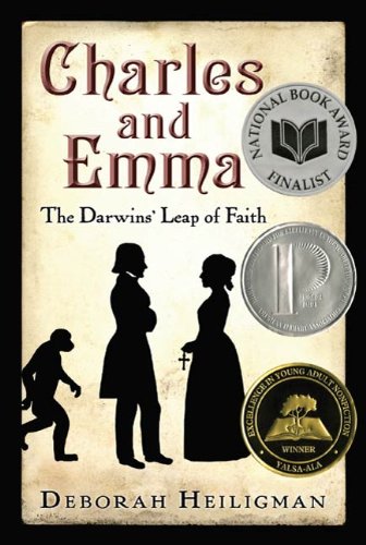 Charles and Emma: The Darwins' Leap of Faith by Deborah Heiligman