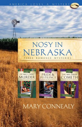 Nosy in Nebraska: Of Mice...and Murder/Pride and Pestilence/The Miceman Cometh by Mary Connealy