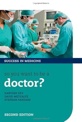 So you want to be a doctor?
