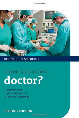 So you want to be a doctor? by Stephan Sanders