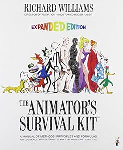 The Animator's Survival Kit: A Manual of Methods, Principles and Formulas for Classical, Computer, Games, Stop Motion and Internet Animators