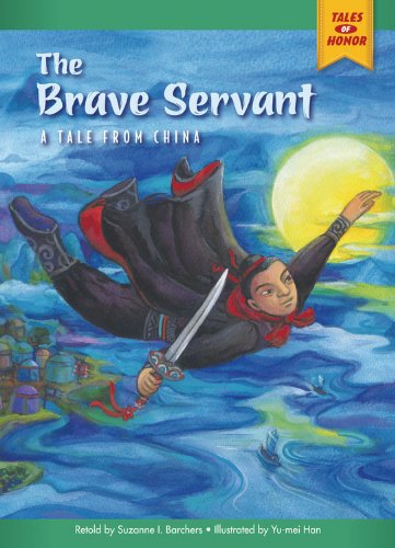 The Brave Servant: A Tale from China by Suzanne I. (RTL) Barchers
