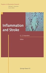Inflammation and Stroke (Progress in Inflammation Research) by Giora Z. Feuerstein