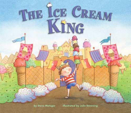 The Ice Cream King by Steve Metzger