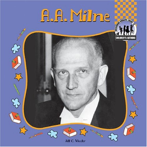 A.A. Milne by Jill C Wheeler