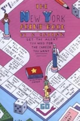 New York Agent Book: Get the Agent You Need and the Career You Want