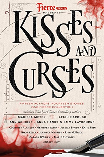 Fierce Reads: Kisses and Curses by Jessica Brody