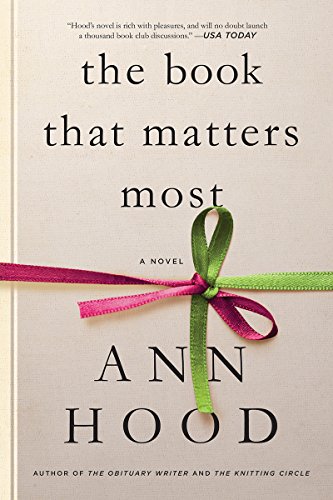 The Book That Matters Most: A Novel by ANN HOOD
