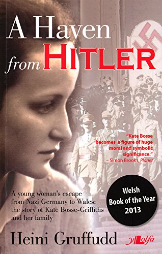 A Haven From Hitler by Heini Gruffudd