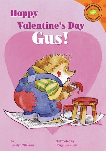 Happy Valentine's Day, Gus! (Read-It! Readers) by Jacklyn Williams
