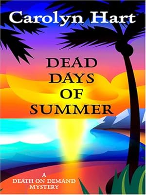 Dead Days of Summer (Death on Demand Mysteries, No. 17)