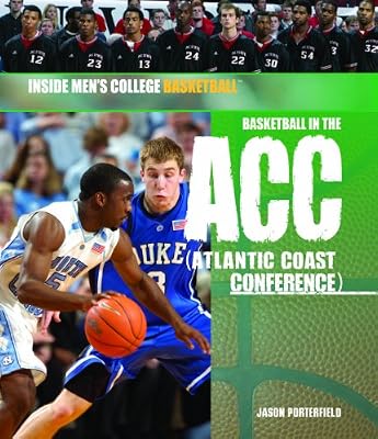 Basketball in the ACC (Atlantic Coast Conference) (Inside Men's College Basketball)