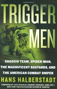 Trigger Men: Shadow Team, Spider-Man, the Magnificent Bastards, and the American Combat Sniper