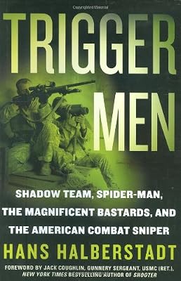 Trigger Men: Shadow Team, Spider-Man, the Magnificent Bastards, and the American Combat Sniper