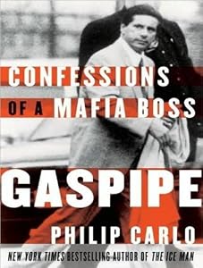 Gaspipe: Confessions of a Mafia Boss