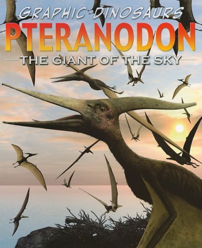 Pteranodon: Giant of the Sky by David West