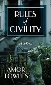 Rules of Civility by Amor Towles