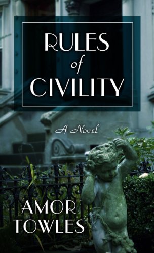 Rules of Civility by Amor Towles