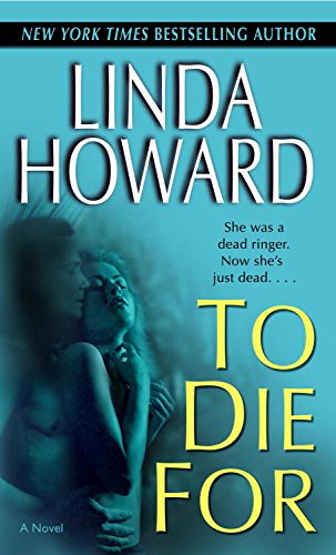 To Die For: A Novel (Blair Mallory Book 1) by Linda Howard