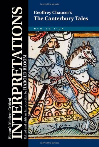 Geoffrey Chaucer's the Canterbury Tales (Bloom's Modern Critical Interpretations) by Harold Bloom