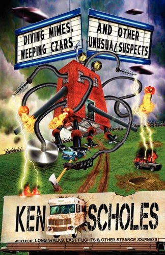 Diving Mimes, Weeping Czars and Other Unsusual Suspects by Ken Scholes