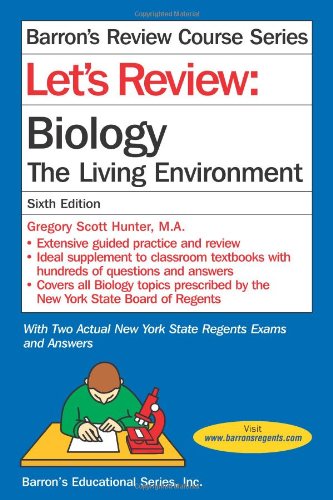 Let's Review: Biology, The Living Environment by Gregory Scott Hunter