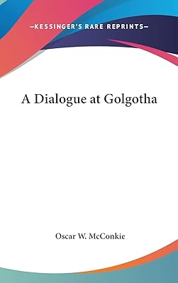 A Dialogue at Golgotha