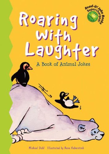Roaring with Laughter (Read-It! Joke Books: Supercharged!) by Michael Dahl