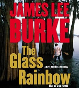 The Glass Rainbow: A Dave Robicheaux Novel