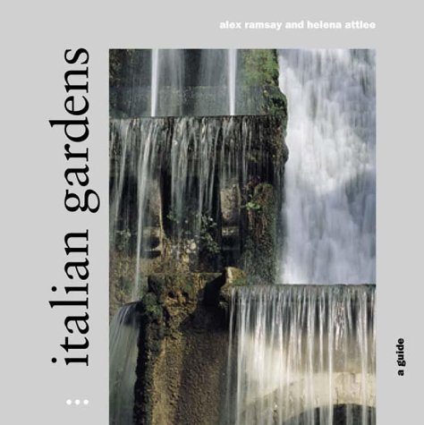 Italian Gardens: A Guide by Helena Attlee