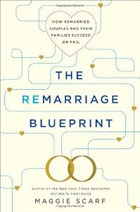 The Remarriage Blueprint: How Remarried Couples and Their Families Succeed or Fail