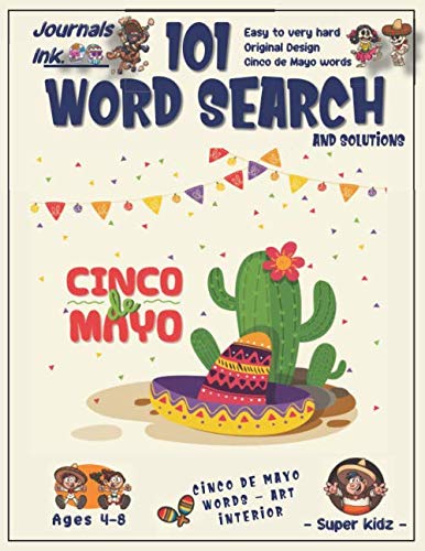 101 Word Search for Kids: SUPER KIDZ Book. Children - Ages 4-8 (US Edition). Custom CINCO DE MAYO Themed Words & Cute Art Interior. Fiesta Landscape. ... Challenges. A fun activity gift! (WSA2) by Journals Ink.