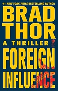Foreign Influence: A Thriller