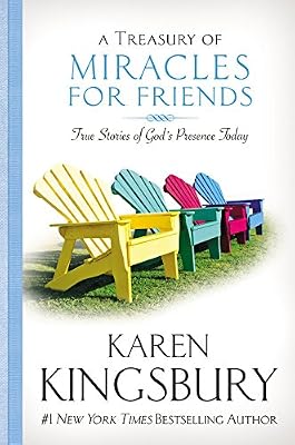 A Treasury of Miracles for Friends: True Stories of God's Presence Today