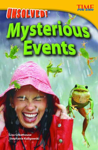 Unsolved! Mysterious Events: Advanced by Lisa Greathouse