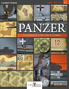 Panzer : the German tanks encyclopedia by by Laurent TIRONE