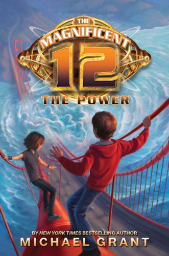 The Magnificent 12: The Power by Michael Grant