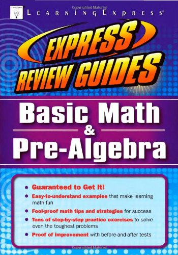 Express Review Guide: Basic Math and Pre-Algebra by LearningExpress Editors