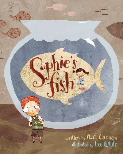 Sophies Fish by A.E. Cannon