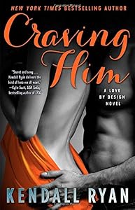 Craving Him: A Love by Design Novel