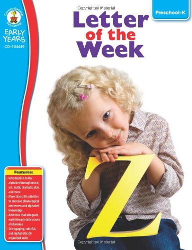 Letter of the Week, Grades Preschool - K by Carson-Dellosa Publishing