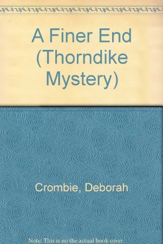 A Finer End by Deborah Crombie