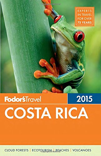Fodor's Costa Rica 2015 by Fodor's