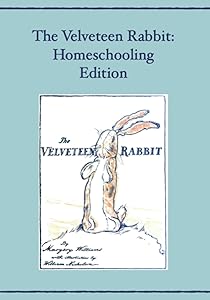 The Velveteen Rabbit: Homeschooling Edition