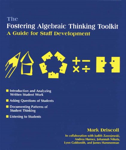 The Fostering Algebraic Thinking Toolkit by Mark Driscoll