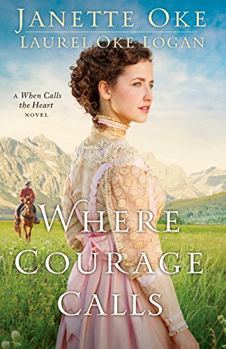 Where Courage Calls by Janette Oke 
			
			
		
		
		
       	 
       		
       			,